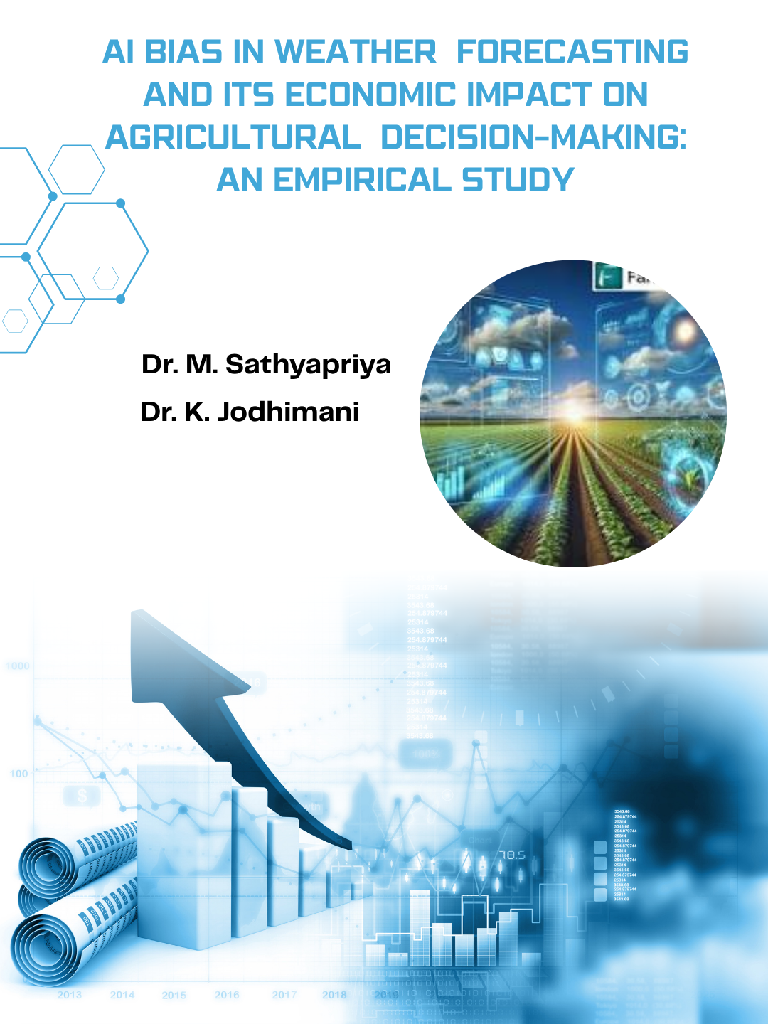 Al BIAS IN WEATHER FORECASTING AND ITS ECONOMIC IMPACT ON AGRICULTURAL DECISION-MAKING: AN EMPIRICAL STUDY